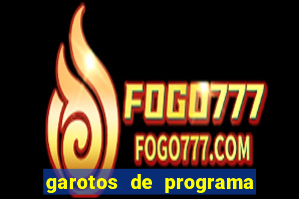 garotos de programa na zona leste